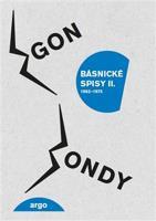 Básnické spisy II. - Egon Bondy