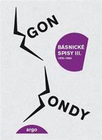 Básnické spisy III. - Egon Bondy