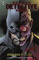 Batman Detective Comics 9: Ztráta tváře - James Robinson, Stephen Segovia