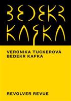 Bedekr Kafka - Veronika Tuckerová