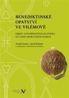 Benediktinské opatství ve Vilémově - Tomáš Somer, Josef Šrámek, Miroslav Kovář