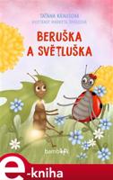 Beruška a Světluška - Taťána Krausová