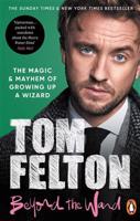 Beyond the Wand								 - Tom Felton