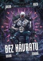 Bez návratu: kniha druhá - Jakub Hoza