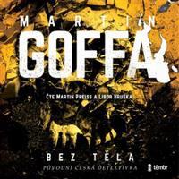 Bez těla - Martin Goffa