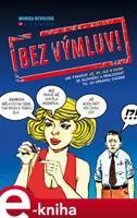 Bez výmluv! - Monika Nevolová