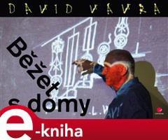 Běžet s domy - David Vávra