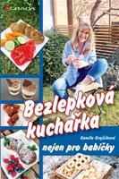 Bezlepková kuchařka nejen pro babičky - Kamila Krajčíková