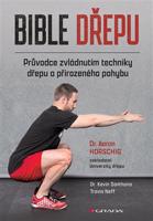 Bible dřepu - Travis Neff, Kevin Sonthana, Aaron Horschig