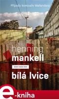 Bílá lvice - Henning Mankell