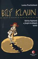 Bílý klaun - Lenka Procházková