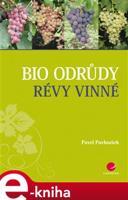 Bio odrůdy révy vinné - Pavel Pavloušek