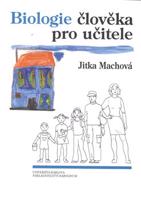 Biologie člověka pro učitele - Jitka Machová