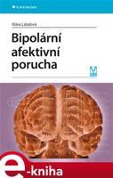 Bipolární afektivní porucha - Klára Látalová