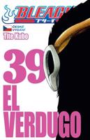 Bleach 39: El Verdugo - Tite Kubo