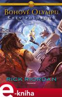 Bohové Olympu – Krev polobohů - Rick Riordan