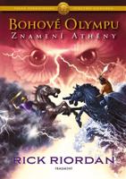 Bohové Olympu – Znamení Athény - Rick Riordan