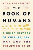 Book of Humans : The Brief Hitory of How We Became Us - Adam Rutherford