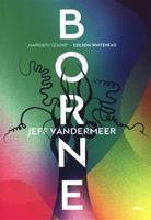 Borne - Jeff VanderMeer