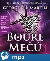 Bouře mečů - Píseň ledu a ohně, mp3 - George R. R. Martin