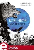 Boží hrob - Jay Kristoff