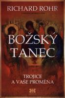 Božský tanec - Mike Morrell, Richard Rohr