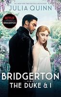 Bridgerton: The Duke and I (Bridgertons Book 1) - Julia Quinnová