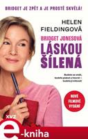 Bridget Jonesová: láskou šílená - Helen Fieldingová