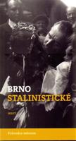 Brno stalinistické - Alexandr Brummer, Michal Konečný