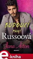 Budoucí paní Russoová - Jana Aston