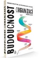 Budoucnost organizací - Frederic Laloux