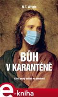 Bůh v karanténě - N.T. Wright