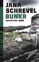 Bunkr - Jana Schrevel-Truhličková