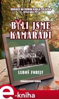 Byli jsme kamarádi - Luboš Forejt