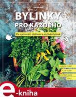 Bylinky pro každého - Axel Gutjahr