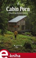 Cabin Porn - Chaty na konci světa - Klein Zach