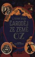 Čaroděj ze země Oz - Frank Lyman Baum