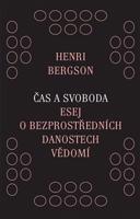 Čas a svoboda - Henri Bergson