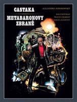 Castaka / Zbraně metabarona - Alejandro Jodorowsky