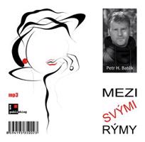 CD-Mezi svými rýmy - Petr H. Batěk