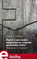 Česká a slovenská religiozita po rozpadu společného státu - R. Zdeněk Nešpor