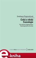 Česká a srbská frazeologie - Snežana Popovićová