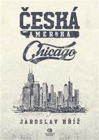 Česká Amerika: Chicago - Jaroslav Kříž