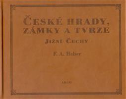 České hrady, zámky a tvrze III. - Franz Alexander Heber