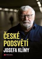 České podsvětí Josefa Klímy - Josef Klíma