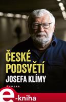 České podsvětí Josefa Klímy - Josef Klíma