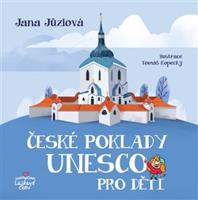 České poklady UNESCO pro děti - Jana Jůzlová