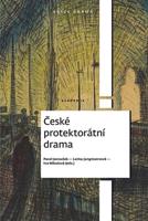 České protektorátní drama - Iva Mikulová, Lenka Jungmannová, Pavel Janoušek