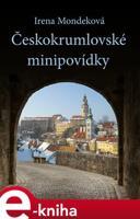 Českokrumlovské minipovídky - Irena Mondeková