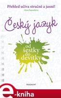 Český jazyk od šestky do devítky - Alena Papoušková